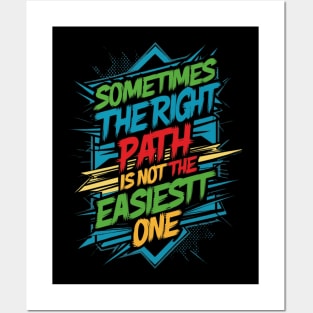 Sometimes the right path is not the easiest one ajr Posters and Art